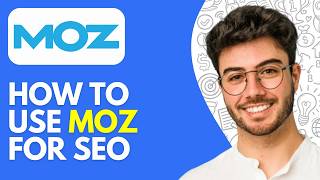 Moz Pro SEO Tutorial | How to Use Moz for SEO (2026)