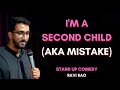 If You're A Second Child | Stand Up Comedy | Ravi Rao