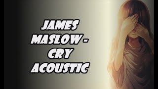 NightCore - Cry (Acoustic) - James Maslow + Lyrics!