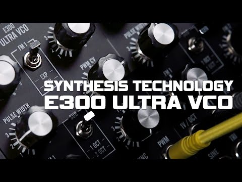 E300 Ultra VCO - Overview and Demo
