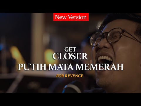 For Revenge - Putih Mata Memerah [EP. Get Closer with For Revenge]
