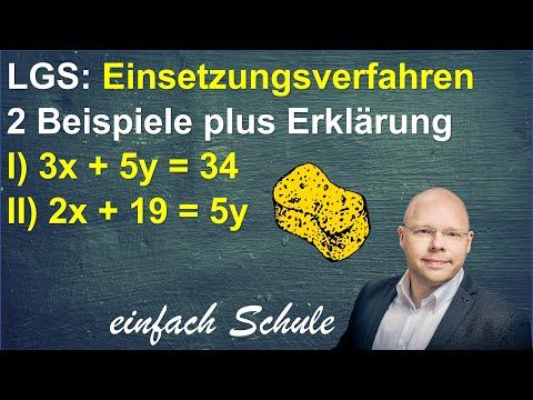 Einsetzungsverfahren Beispiel LGS Lineares Gleichungssystem | einfach erklärt