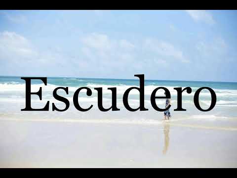 How To Pronounce Escudero🌈🌈🌈🌈🌈🌈Pronunciation Of Escudero