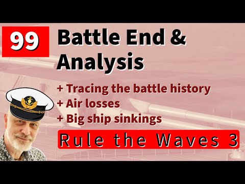 99 Rule the Waves 3 | Germany 35 | Final Moves and Battle Analysis