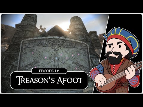 SKYRIM - SE (Ch. 11) #16: Treason's Afoot