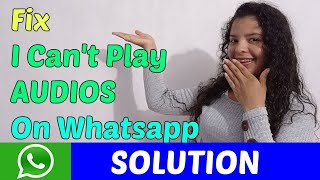 Fix I CAN'T PLAY AUDIOS Whatsapp on Xiaomi [2023]