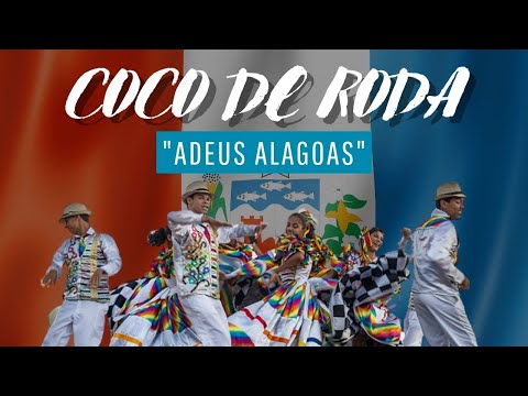 COCO DE RODA - "ADEUS ALAGOAS"