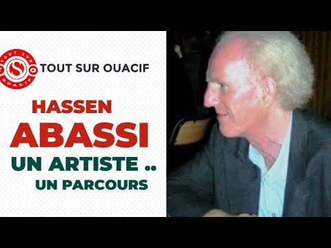 HASSEN ABASSI - UN ARTISTE UN PARCOURS