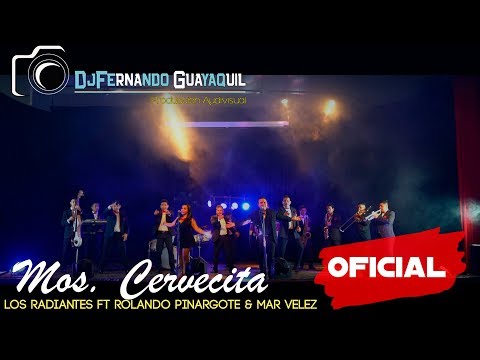 Mos.Cervecita Orquesta Los Radiantes Ft Rolando Pinargote &Mar Velez Vídeo Oficial HD
