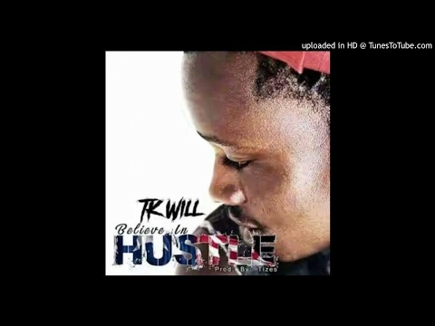 TK Will - Hustle (NEW MUSIC 2017)
