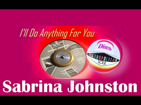 I'll Do Anything For You ~ Sabrina Johnston