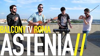 ASTENIA - MILANO (BalconyTV)