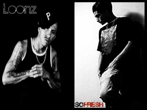 Loonz ft. SoFresh - Bad Bitches, Gud Weed