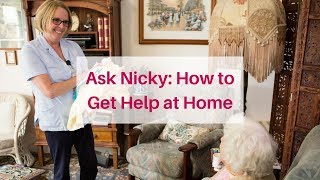 Ask Nicky: How to Get Help at Home