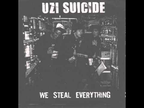 Uzi Suicide - We Steal Everything