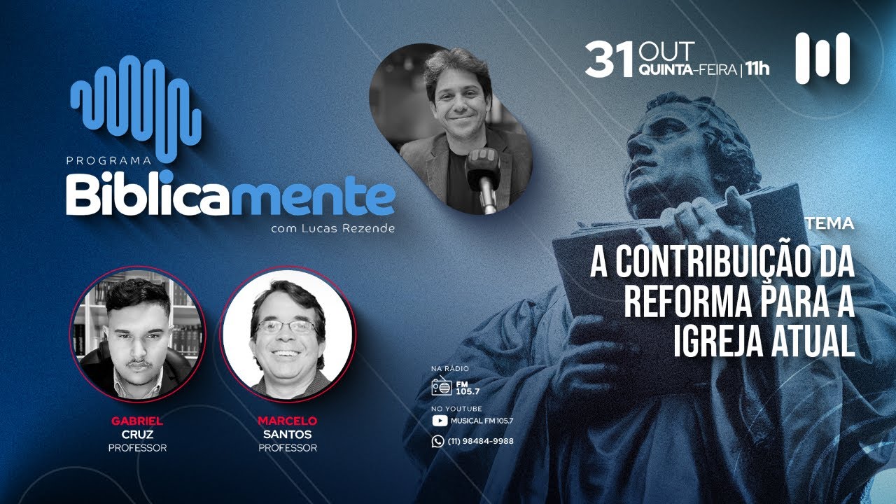 A Contribuição da Reforma para a Igreja Atual