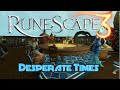 RS3 Quest  Guide - Desperate  Times - (2020) - Normal Speed - Runescape