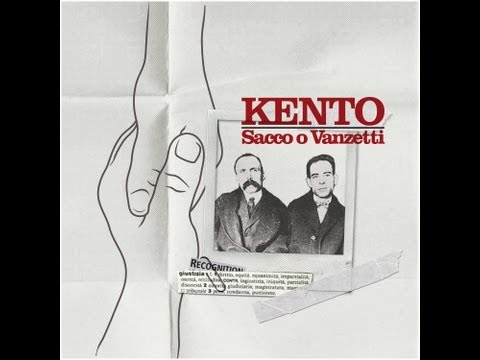Kento - Sacco o Vanzetti (OFFICIAL) // UN GIORNO MI HAI CHIESTO DI SPIEGARTI COS'E' //