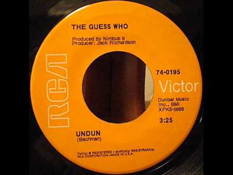 Undun(MONO MIX) by The Guess Who on 1969 RCA Victor records.