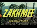 Zakhmi Movie Sunil Dutt Aasha Parekh