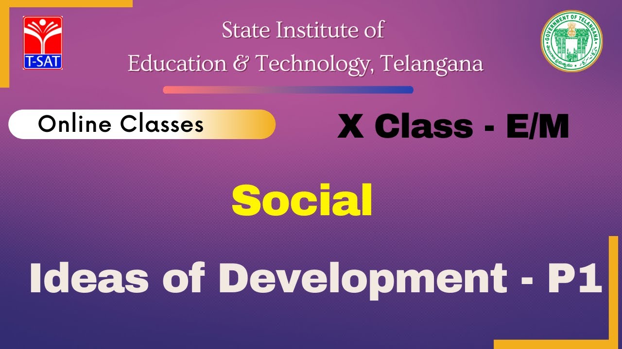 X Class (E/M) || Social - Ideas of Development - P1 || 13.08.2021