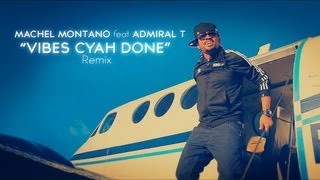 Machel Montano feat Admiral T - Vibes Cyah done remix - Don&#39;s collector 4