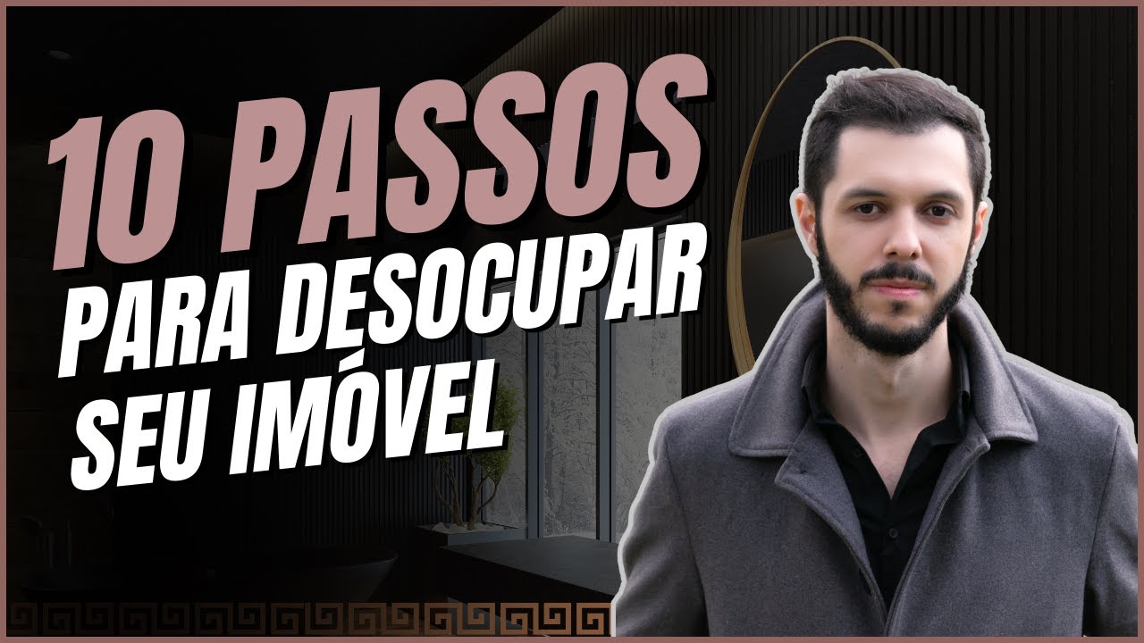 Como Desocupar o Imóvel em 10 Passos Simples