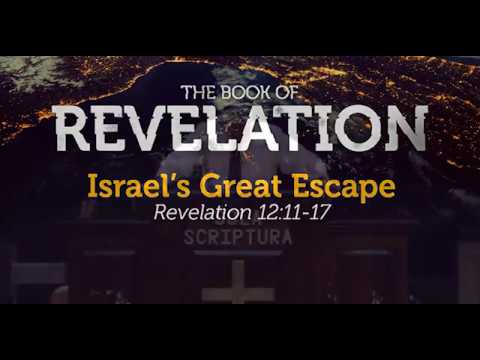 Israel's Great Escape | Revelation 12:11-17 | Pastor Carl Broggi