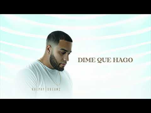 Ralphy Dreamz - Dime Que Hago (Audio)