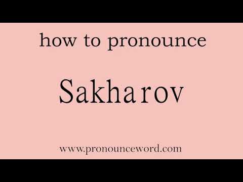 Sakharov. How to pronounce the english word Sakharov .Start with S. Learn from me.