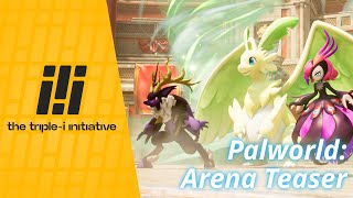 Palworld - Arena Teaser | The Triple-i Initiative