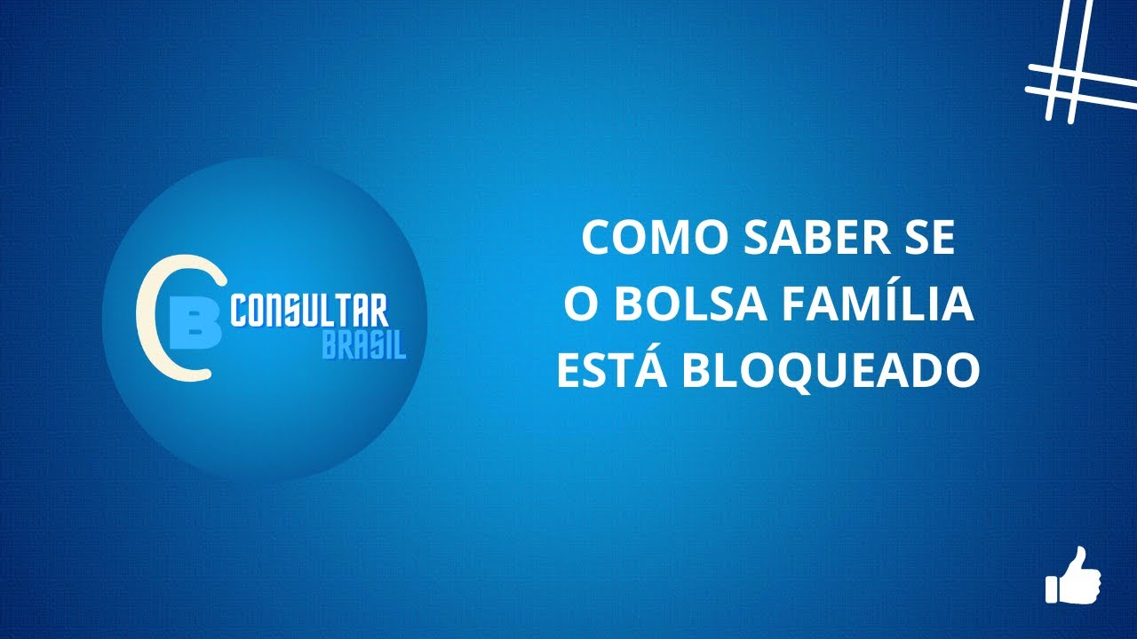 COMO SABER SE O BOLSA FAMÍLIA ESTÁ BLOQUEADO - CONSULTAR BRASIL ????