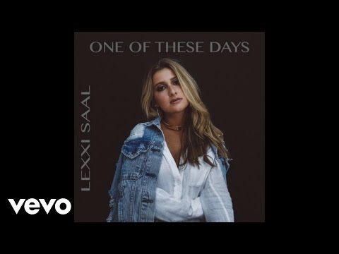 Lexxi Saal - One Of These Days (Audio)