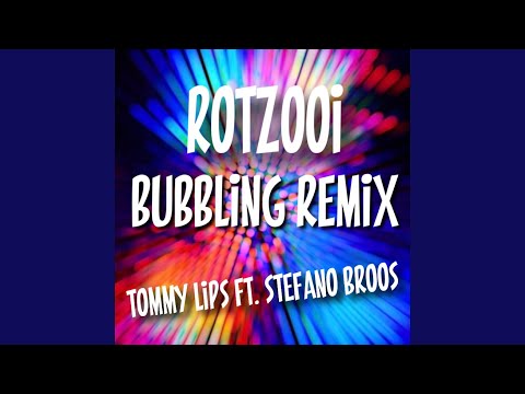 Rotzooi (Bubbling Remix)