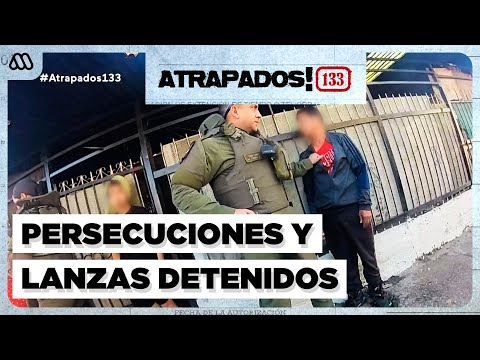 Atrapados 133 | Persecuciones y detenidos en las calles: El recorrido de Carabineros en Santiago