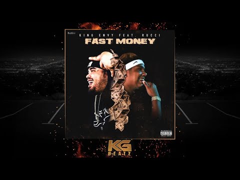 King Envy ft. Rucci - Fast Money [Prod. By Jay GP Bangz] [New 2019]