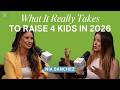 What Does It Actually Take To Raise 4 Kids In 2026 Ft Nia Sanchez