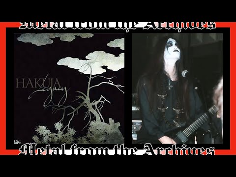 JAPANESE Black Metal: Hakuja 🇯🇵 ~ Legacy ~ 2007