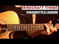 Wet Hands - Minecraft Theme | Fingerstyle Guitar Lesson (Tutorial) How to Play