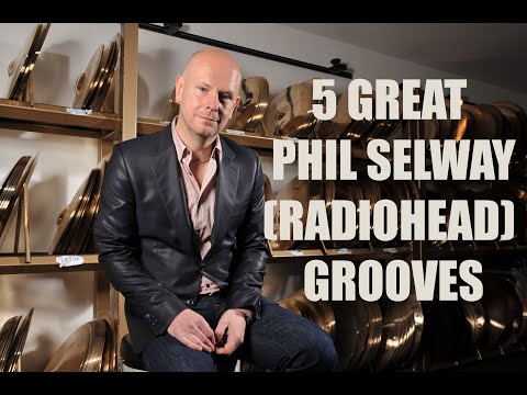 5 GREAT PHIL SELWAY (RADIOHEAD) GROOVES