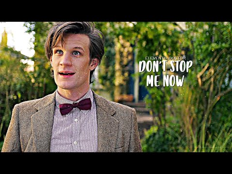 The Eleventh Doctor | Don't Stop Me Now