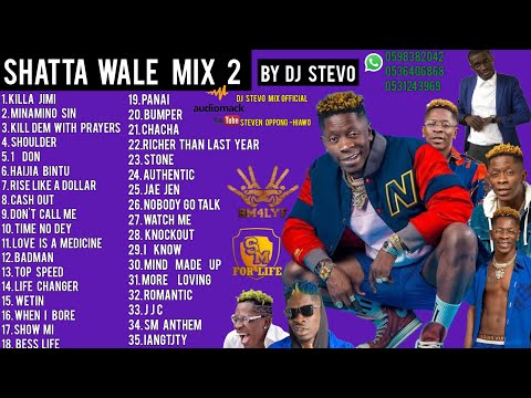 SHATTA WALE MIX  2    BY DJ STEVO.