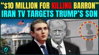 “$10 Million For KILLING Barron”: Iran TV Airs Bounty On Trump’s Son, His Surroundings EXPOSED