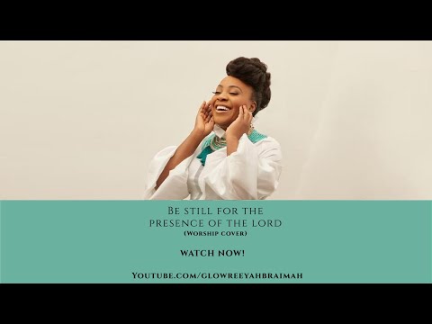 Thumbnail for Be Still For The Presence Of The Lord video
