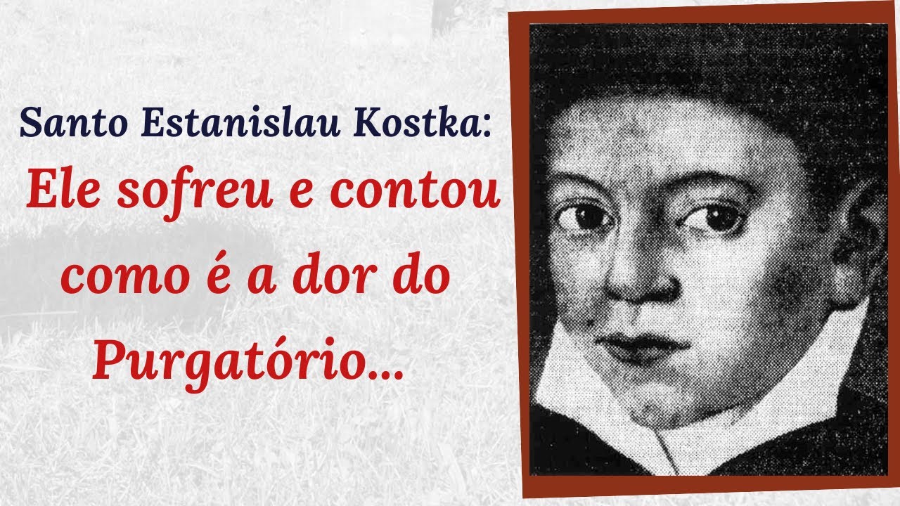 Ele sentiu na pele os sofrimentos do Purgatório