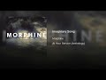 Morphine   Imaginary Song