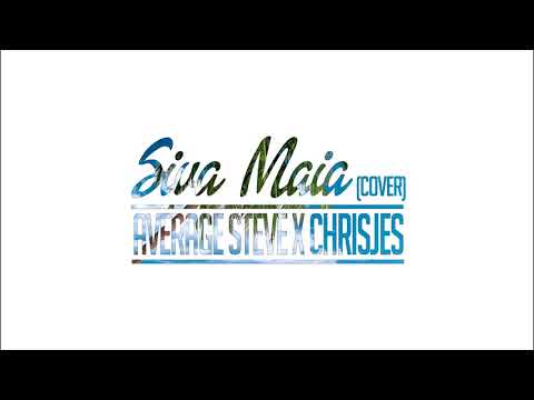 Average Steve ft Chrisjes - Siva Maia (Cover) [Official Audio]