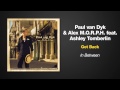 Paul van Dyk & Alex M.O.R.P.H. Feat. Ashley Tomberlin --  Get Back