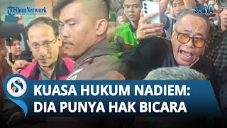 Nadiem Ditarik Kejaksaan & Dilarang Bicara, Kuasa Hukum: Dia Punya Hak Bicara ke Publik