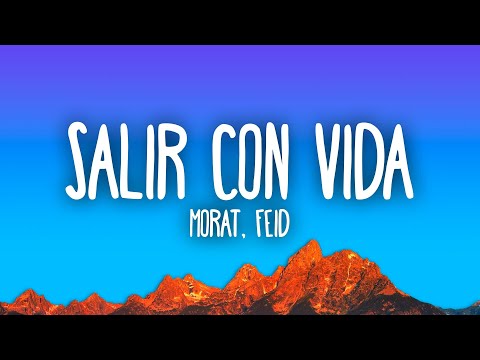 Morat, Feid - Salir Con Vida